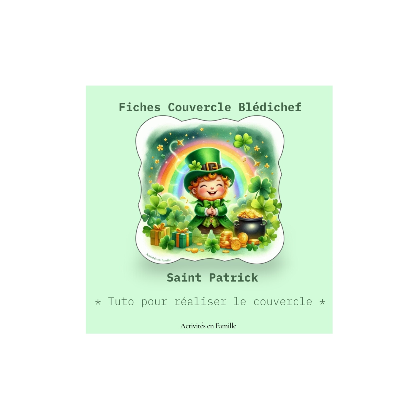 Fiches Activités Blédichef « Saint Patrick »